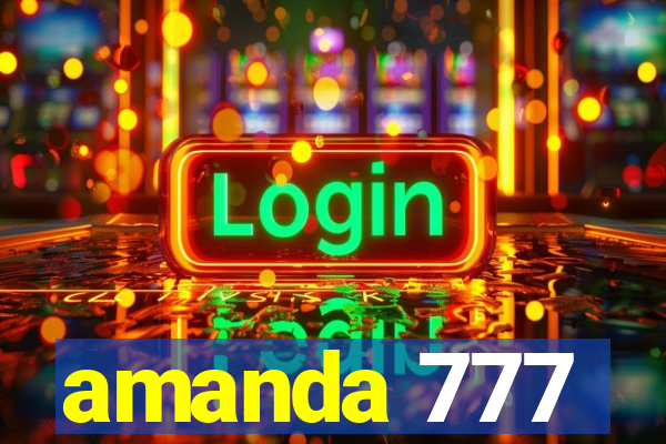 amanda 777